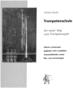Trompetenschule - Ein neuer Weg zum Trompetenspiel -...