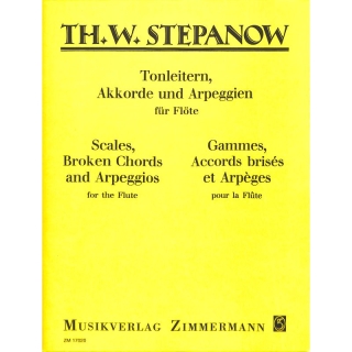 Scales, Broken Chords and Arpeggios - Flute - TH.W.STEPANOW