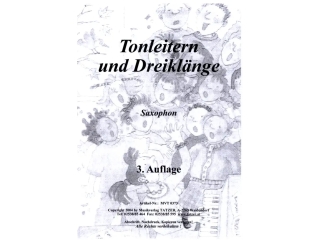 Tonleitern und Dreiklänge für Saxophon - 3.Auflage für JMLA