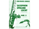 Saxophon spielend leicht B - Jean-Marie Londeix