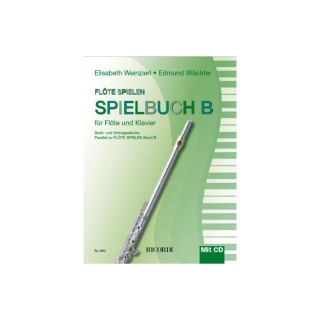 Flöte Spielen Spielbuch Band B - Flöte und Klavier mit Online Audio