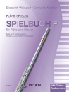 Flöte Spielen Spielbuch Band F - Flöte und...