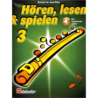 DeHaske - Hören, Lesen & Spielen 3 - Querflöte mit CD