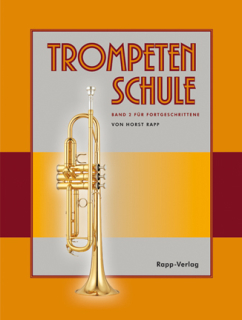 Horst Rapp - Trompeten Schule Band 2 für Fortgeschrittene