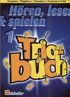 DeHaske - Hören, Lesen & Spielen 1 - Trio-Buch / TRP,FL,TH,BARITON