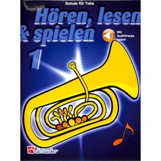 DeHaske - Hören, Lesen & Spielen Schule 1 - Tuba inkl. online audio