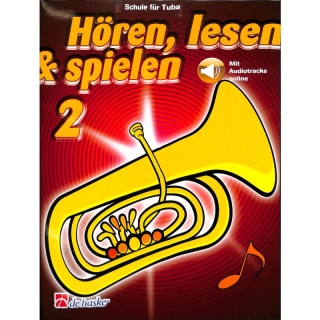 DeHaske - Hören, Lesen & Spielen Schule 2 - Tuba inkl. online audio