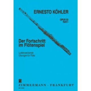 DER FORTSCHRITT IM FLOETENSPIEL 1 OP 33  von Koehler Ernesto