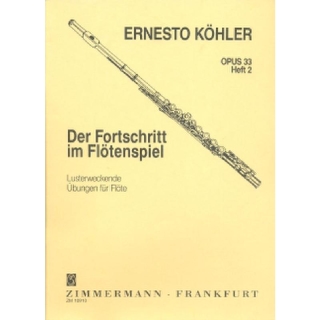 DER FORTSCHRITT IM FLOETENSPIEL 2 OP 33  von Koehler Ernesto