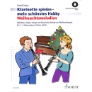 Mauz Rudolf - Klarinette spielen mein schönstes Hobby - Weihnachtsmelodien incl online audio