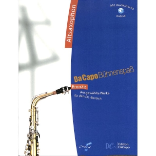 Da Capo Bühnenspass - Bronze incl online audio alto saxophone
