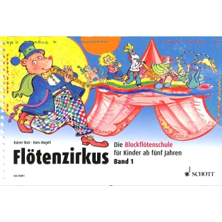 Flötenzirkus Band 1 - Butz Rainer + Magolt Hans