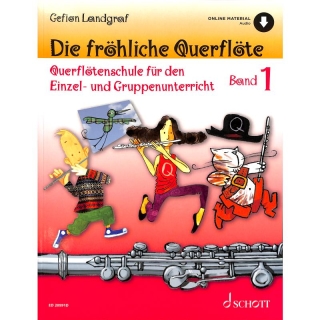 Die fröhliche Querflöte 1 - Landgraf Gefion inkl. Online Audio, Querflötenschule