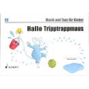 Hallo Tripptrappmaus - Musik + Tanz für Kinder 2 von...