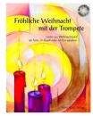 Horst Rapp - Fröhliche Weihnacht mit der Trompete...
