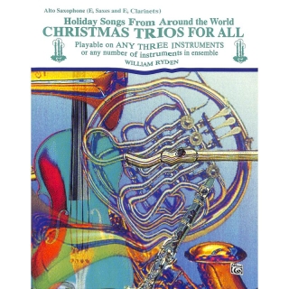 Christmas trios for all - für 3 Alto-Saxophone oder 3 Es-Klarinetten