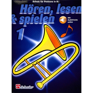DeHaske - Hören, Lesen & Spielen 1 - Posaune in B (TC) inkl Online Audio