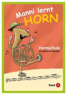 Manni lernt Horn in F - Band 2